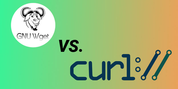 cURL與wget：你應該選用哪一個？